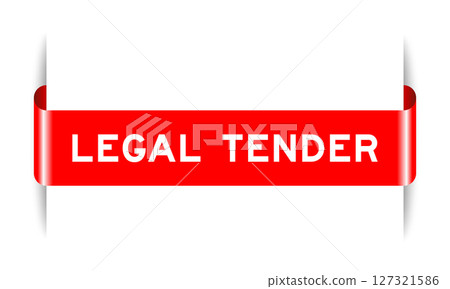 Red color inserted label banner with word legal tender on white background 127321586