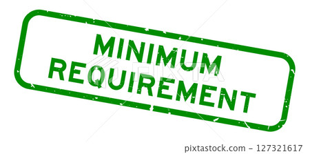 Grunge green minimum requirement word square rubber seal stamp on white background Grunge green minimum requirement word square rubber seal stamp on white background 127321617