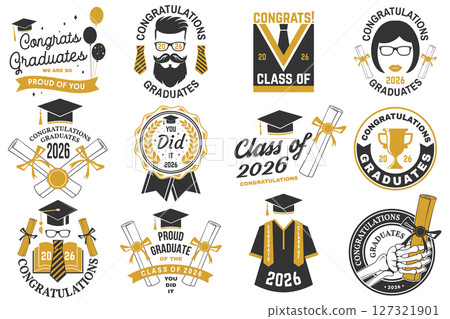Set of Vector Class of 2026 badges. Vector illustration. Concept for shirt, print, seal, overlay or stamp, greeting, invitation card. Typography design. For class of 2026 graduation. 127321901