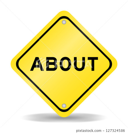 Yellow color transportation sign with word about on white background Yellow color transportation sign with word about on white background 127324586