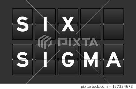Black color analog flip board with word six sigma on gray background Black color analog flip board with word six sigma on gray background 127324678