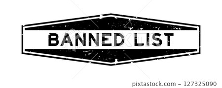 Grunge black banned list word hexagon rubber seal stamp on white background 127325090