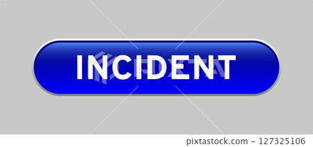 Blue color capsule shape button with word incident on gray background 127325106