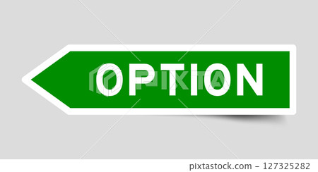 Green color arrow shape sticker label with word option on gray background Green color arrow shape sticker label with word option on gray background 127325282