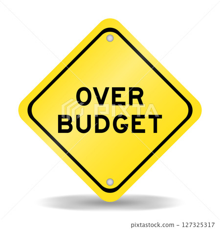 Yellow color transportation sign with word over budget on white background Yellow color transportation sign with word over budget on white background 127325317