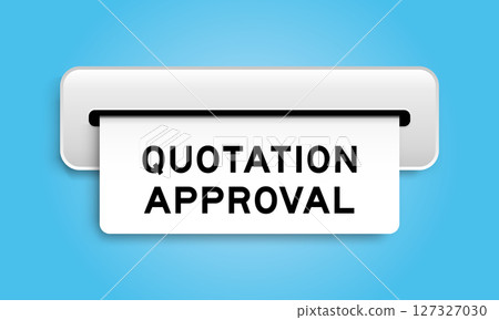 White coupon banner with word quotation approval from machine on blue color background 127327030
