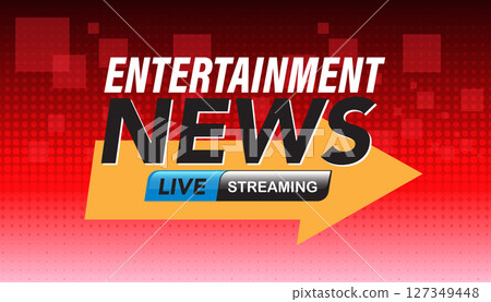 Entertainment News Live Streaming Banner 127349448
