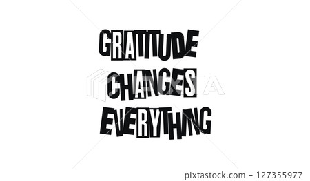Gratitude Changes Everything Inspirational Quote. Positive Message Of Appreciation For Posters, Thank You Cards, Social Media, Office Gifts, Daily Motivation For Colleagues And Friends. Vector 127355977