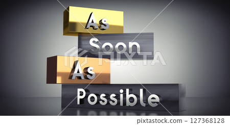 As soon as possible - words on metal blocks - 3D illustration As soon as possible - words on metal blocks - 3D illustration 127368128