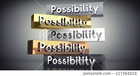 Possibility - words on metal blocks - 3D illustration Possibility - words on metal blocks - 3D illustration 127368828