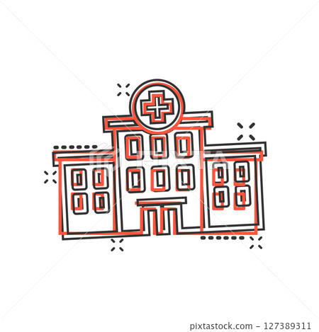 Hospital building icon in comic style. Medical clinic cartoon vector illustration on isolated background. Medicine splash effect sign business concept. Hospital building icon in comic style. Medical clinic cartoon vector illustration on isolated background. Medicine splash effect sign business concept. 127389311