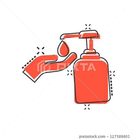 Hand sanitizer icon in comic style. Antiseptic bottle cartoon vector illustration on isolated background. Disinfect gel splash effect sign business concept. Hand sanitizer icon in comic style. Antiseptic bottle cartoon vector illustration on isolated background. Disinfect gel splash effect sign business concept. 127389801