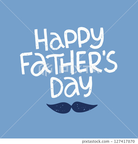 Happy Fathers Day holiday illustration 127417870