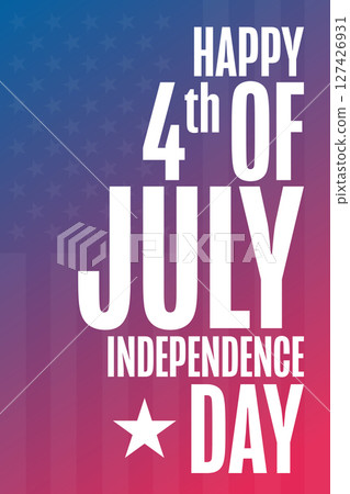 4th of July. Happy Independence Day. USA. Holiday concept. Template for background, banner, card 4th of July. Happy Independence Day. USA. Holiday concept. Template for background, banner, card 127426931