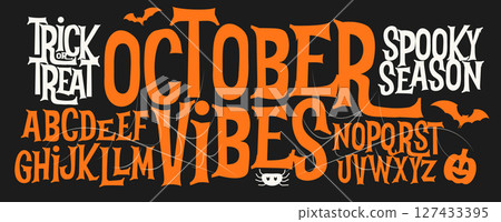 Spooky Halloween Font with Creepy Letters with Fun Elements Like Pumpkin, Bat, Spider Web for Lettering, Party Designs, October Vibes Logo and Headline, Crafts, Trick or Treat. Vector Illustration. 127433395