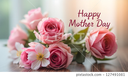 Elegant pink roses for mother's day with a warm and loving message Elegant pink roses for mother's day with a warm and loving message 127491081