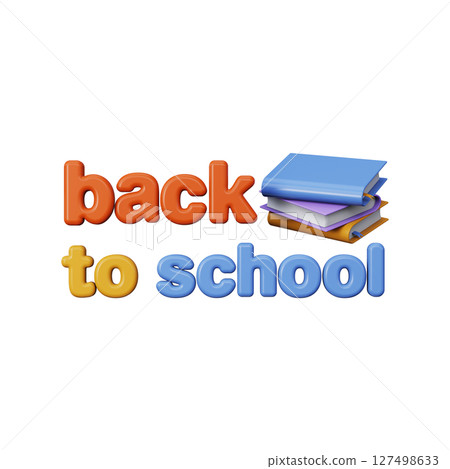3d text back to school with stack of books 127498633