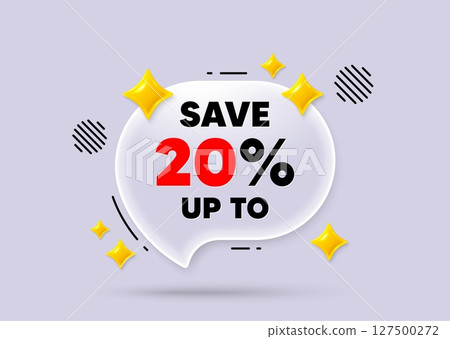Discount chat speech bubble. Social media concept. Save up to 20 percent tag. Discount Sale offer price sign. Special offer symbol. 3d sparkles chat bubble. Vector Discount chat speech bubble. Social media concept. Save up to 20 percent tag. Discount Sale offer price sign. Special offer symbol. 3d sparkles chat bubble. Vector 127500272