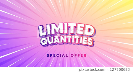 Limited quantities sun rays gradient banner. Light burst background. Limited quantities tag. Special offer sign. Sale promotion symbol. Gradient sun rays. Sunburst light. Vector 127500623