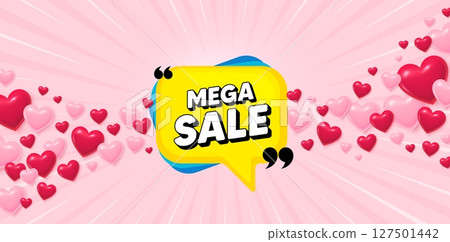 Mega sale love banner with 3d hearts. Sunburst flare background. Mega sale bubble. Discount banner shape. Coupon sticker icon. Valentines day greeting card. Vector 127501442