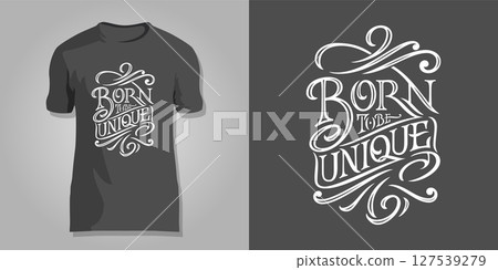 Lettering BORN TO BE UNIQUE on a dark background for printing on T-shirts, covers of notepad, sketchbooks, postcards. Vector design for printshops. 127539279