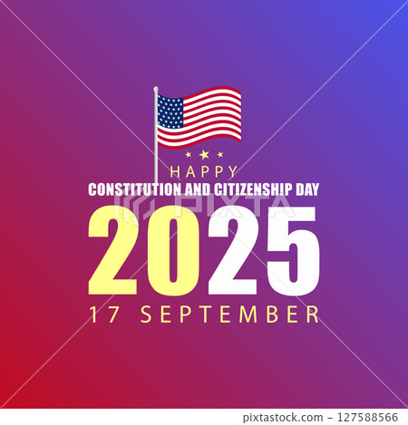September 17 Celebrations Reflecting on Our Constitution and Citizenship 127588566