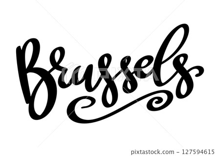 Brussels. Lettering phrase isolated on white background Brussels. Lettering phrase isolated on white background 127594615