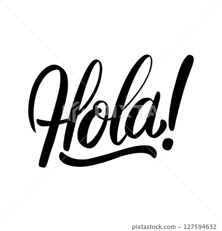 Hola. Lettering phrase isolated on white. Vector illustration Hola. Lettering phrase isolated on white. Vector illustration 127594632