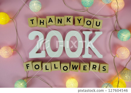 Thank You 200000, 200K Followers congratulation and celebration social media subscribers and followers 127604546
