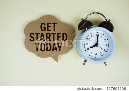 Get Started Today text on speech bubble with alarm clock on yellow background 127605306