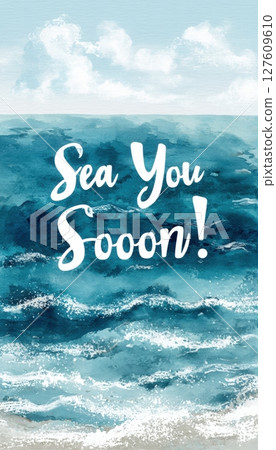 Watercolor Ocean Vacation Card with Playful "Sea You Soon!" Text 127609610