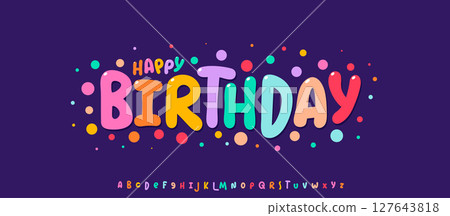 Birthday bubble alphabet, playful cartoon letters, funky colorful font for festive kids logo, school party headline, bright carnival typography, cheerful typographic design. Vector typeset. 127643818