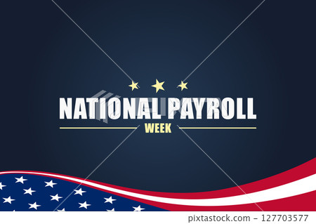 Celebrating National Payroll Week Honoring the Backbone of American Workforces Celebrating National Payroll Week Honoring the Backbone of American Workforces 127703577