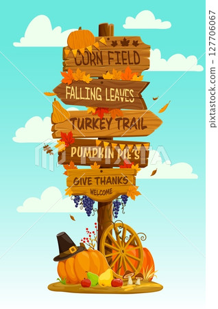 Thanksgiving harvest holiday wooden signboard with festive autumn pumpkins, fruits, leaves, grapes. Cartoon vector directions arrows corn field, falling leaves, turkey trail, pumpkin pies, give thanks Thanksgiving harvest holiday wooden signboard with festive autumn pumpkins, fruits, leaves, grapes. Cartoon vector directions arrows corn field, falling leaves, turkey trail, pumpkin pies, give thanks 127706067
