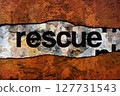 Rescue text on wall 127731543