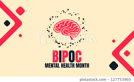 Empowering Minds, BIPOC Mental Health Month Awareness	 127753903