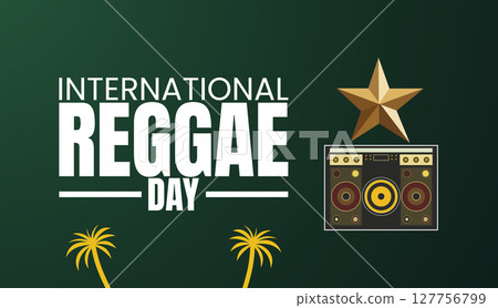 International Reggae Day, Unity, Peace, and Good Vibes 127756799