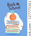 Colorful back to school vertical banner with books, apple and text. Template for education themed designs. Flat vector illustration 127775561