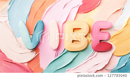 Colorful textured letters spelling vibe on a vibrant abstract background of pastel paint strokes, creating a lively and artistic atmosphere 127785040
