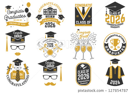 Set of Vector Class of 2026 badges. Vector illustration. Concept for shirt, print, seal, overlay or stamp, greeting, invitation card. Typography design. For class of 2026 graduation. Set of Vector Class of 2026 badges. Vector illustration. Concept for shirt, print, seal, overlay or stamp, greeting, invitation card. Typography design. For class of 2026 graduation. 127854787