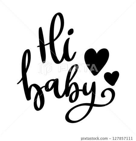 Hi baby. Lettering phrase isolated on white background. 127857111