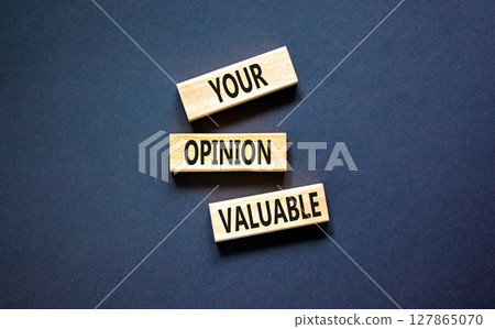 Your opinion valuable symbol. Concept words Your opinion valuable on beautiful wooden blocks. Beautiful black table black background. Business your opinion valuable concept. Copy space. Your opinion valuable symbol. Concept words Your opinion valuable on beautiful wooden blocks. Beautiful black table black background. Business your opinion valuable concept. Copy space. 127865070