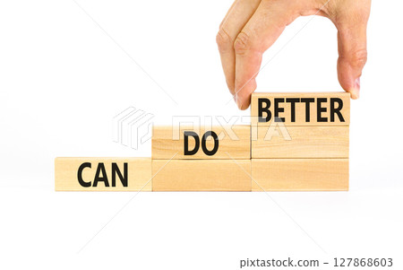 Can do better symbol. Concept words Can do better on beautiful wooden block. Businessman's hand. Beautiful white background. Business and can do better concept. Copy space. Can do better symbol. Concept words Can do better on beautiful wooden block. Businessman's hand. Beautiful white background. Business and can do better concept. Copy space. 127868603