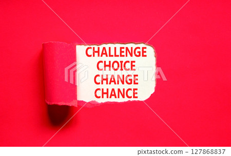 Challenge choice change chance symbol. Concept words Challenge choice change chance on beautiful white paper. Beautiful red background. Business Challenge choice change chance concept. Copy space. 127868837