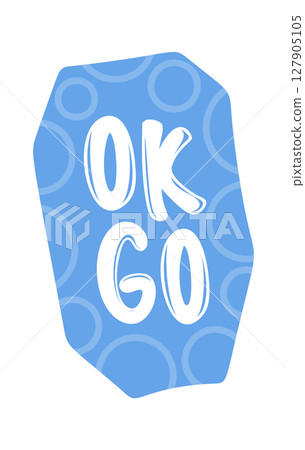 Ok go message speech bubble 127905105