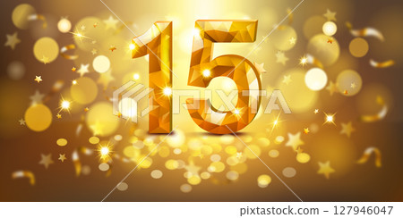 Sparkling golden number 15 surrounded by stars and bokeh lights. 127946047