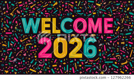 Welcome 2026 background with colorful colors 127962266