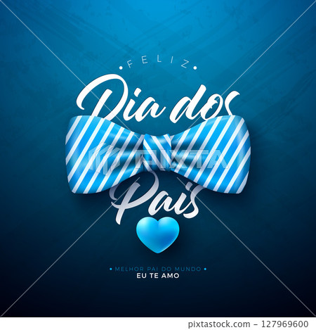 Happy Father's Day Greeting Card Design with Blue Heart and Bow Tie on Blue Background. Feliz Dia dos Pais Portuguese Language Vector Illustration for the Loved and Best Dad. Template for Banner Happy Father's Day Greeting Card Design with Blue Heart and Bow Tie on Blue Background. Feliz Dia dos Pais Portuguese Language Vector Illustration for the Loved and Best Dad. Template for Banner 127969600