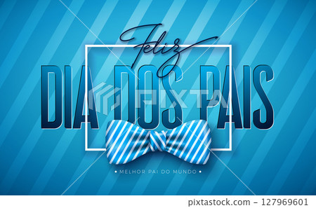 Happy Father's Day Greeting Card Design with Blue Heart, Bow Tie and Typography Lettering on Blue Background. Feliz Dia dos Pais Portuguese Language Vector Illustration for the Loved and Best Dad Happy Father's Day Greeting Card Design with Blue Heart, Bow Tie and Typography Lettering on Blue Background. Feliz Dia dos Pais Portuguese Language Vector Illustration for the Loved and Best Dad 127969601