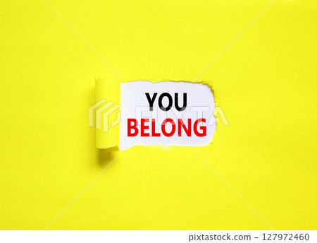 Belonging and you belong symbol. Concept words You belong on beautiful white paper. Beautiful yellow paper background. Business belonging and you belong concept. Copy space. Belonging and you belong symbol. Concept words You belong on beautiful white paper. Beautiful yellow paper background. Business belonging and you belong concept. Copy space. 127972460